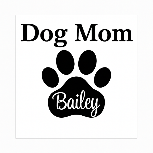 Best Dog Mom Ever - Custom Vinyl Car Sticker with Dog's Name