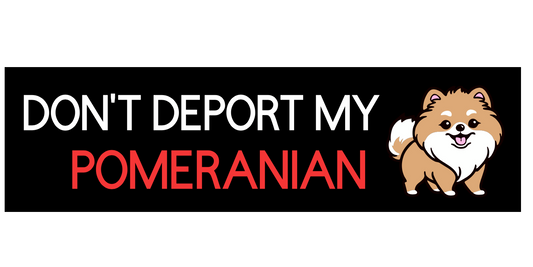 Custom “Don’t Deport My ___” Bumper Sticker – Choose Your Dog Breed – Personalized Vinyl Label
